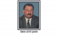SENDİKAMIZDA GENEL MERKEZ YÖNETİCİLİĞİ YAPMIŞ ÖMER LÜTFÜ ŞAHİN HAYATINI KAYBETTİ