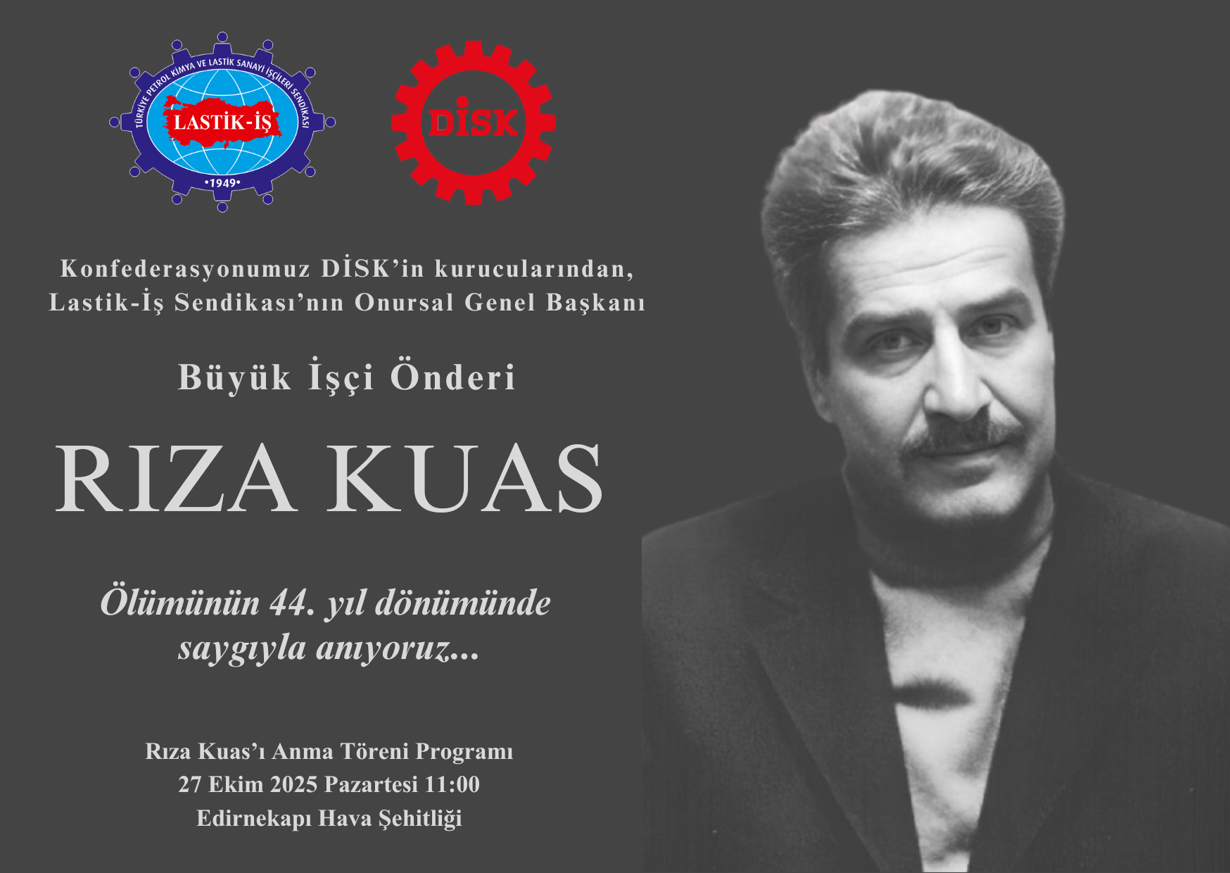 ONURSAL GENEL BAŞKANIMIZ RIZA KUAS’I ÖLÜMÜNÜN 44. YIL DÖNÜMÜNDE ANIYORUZ